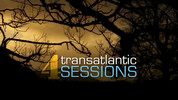 Transatlantic Sessions: Episode 4