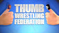 Thumb Wrestling Federation: Series 2 - Wrap Matches: Wrap Match 6: Hometown Huck v Sir Serpent