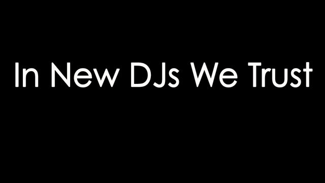 In New DJs We Trust: 07/11/2008