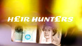 Heir Hunters - Series 3: 4. Wymess/Lloyd/Haydon
