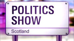 The Politics Show Scotland: 22/11/2009